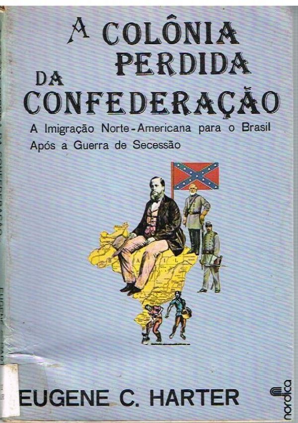 Colônia Perdida da Confederação, A